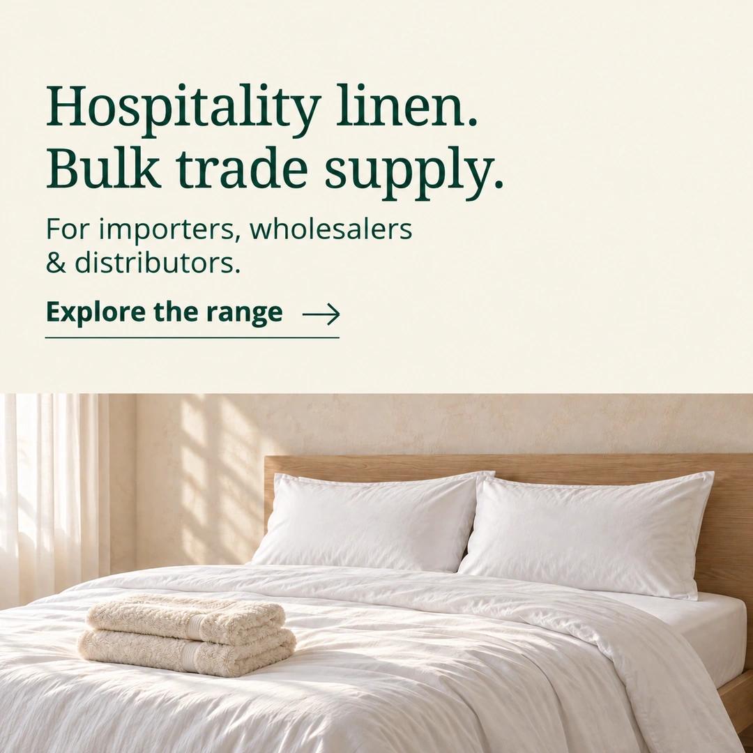 Hospitality linen. Bulk trade supply. For importers, wholesalers & distributors. Explore the range. Illustrative white bedding and folded bath towels.